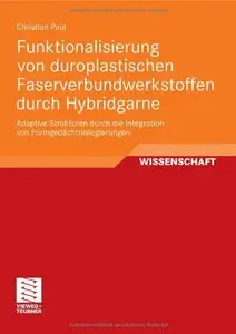Funktionalisierung von duroplastischen Faserverbundwerkstoffen durch Hybridgarne