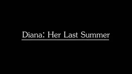 Ch5. - Diana: Her Last Summer (2020)