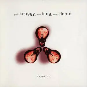 Phil Keaggy, Wes King, Scott Dente - Invention (1997)