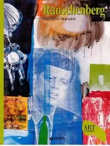 Rauschenberg (Art dossier Giunti) [Repost]