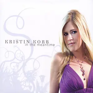 Kristin Korb - In The Meantime (2009)