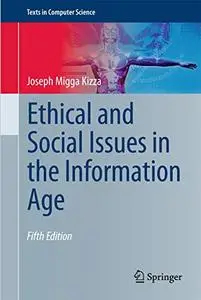 Ethical and Social Issues in the Information Age (Repost)