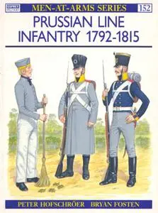 Prussian Line Infantry 1792-1815 (Men-at-Arms Series 152)