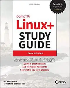 CompTIA Linux+ Study Guide: Exam XK0-005