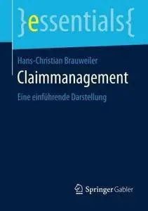 Claimmanagement: Eine einführende Darstellung (Repost)