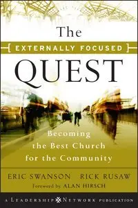 The Externally Focused Quest: Becoming the Best Church for the Community (repost)