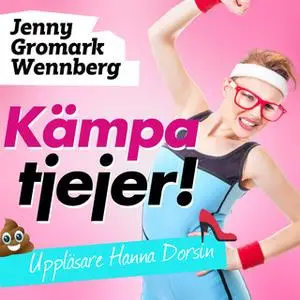 «Kämpa tjejer! - S1E1» by Jenny Gromark Wennberg