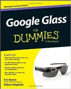 Google Glass For Dummies (repost)
