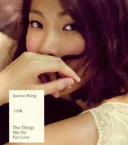 Joanna Wang - The Things We Do For Love (2011) SACD ISO + DSD64 + Hi-Res FLAC