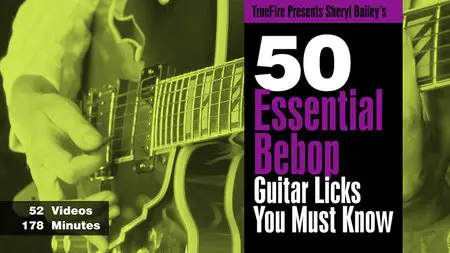 Sheryl Bailey's 50 Essential Bebop Licks You Must Know [repost]