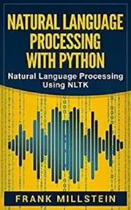 Natural Language Processing With Python: Natural Language Processing Using NLTK