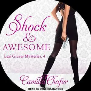 «Shock and Awesome» by Camilla Chafer