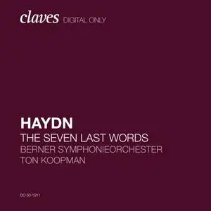 Ton Koopman & Berner Symphonieorchester - Haydn: The Seven Last Words of Christ, Hob. XX:1 (2020)