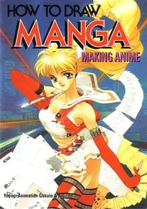 How To Draw Manga: Making Anime