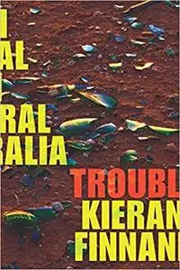 Trouble: On Trial in Central Australia