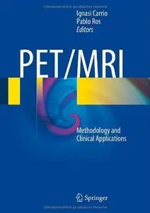 PET/MRI: Methodology and Clinical Applications