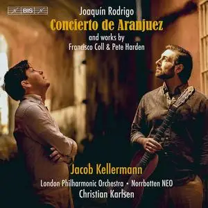 Jacob Kellermann - Joaquín Rodrigo: Concierto de Aranjuez and works by Francisco Coll & Pete Harden (2020)