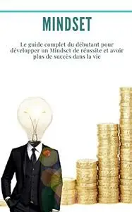 Mindset : Bundle 3 livres en 1 : (confiance en soi, peur, bonheur)