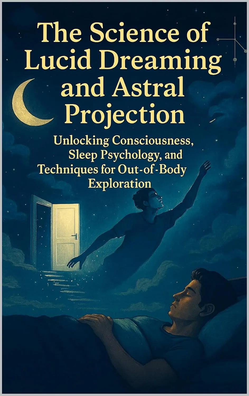 The Science of Lucid Dreaming and Astral Projection