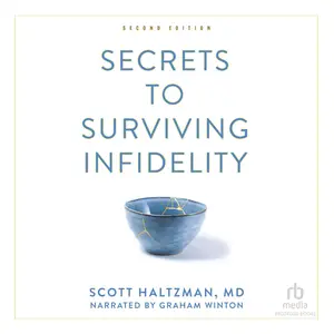 Secrets to Surviving Infidelity, 2nd Edition [Audiobook]