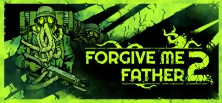 Forgive Me Father 2 Deluxe Edition (2026) v1.1.2.16