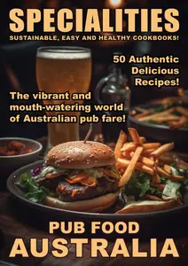 Taste of Specialities - Australian Pub Food - 14 August 2024