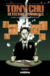 Tony Chu - Détective cannibale - Intégrale 01 - Gargantuesque Édition