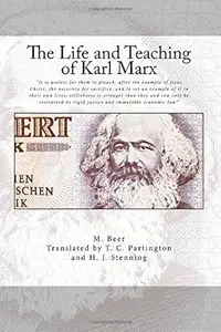 The Life and Teaching of Karl Marx