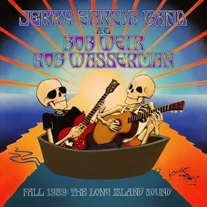 Jerry Garcia Band, Bob Weir & Rob Wasserman - Fall 1989: The Long Island Sound (Live) (2013)
