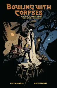 Bowling with Corpses and Other Strange Tales from Lands Unknown 2025 digital Son of Ultron II