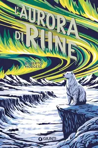 Roberto Morgese - L'aurora di Rune