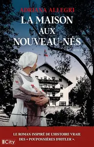 Adriana Allegri, "La maison aux nouveau-nés"