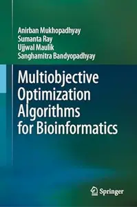 Multiobjective Optimization Algorithms for Bioinformatics