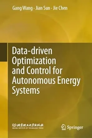 Data-driven Optimization and Control for Autonomous Energy Systems