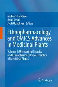 Ethnopharmacology and OMICS Advances in Medicinal Plants Volume 1