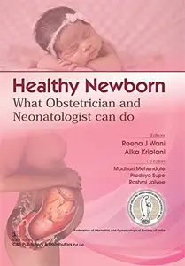 Healthy Newborn: What Obstetrician and Neonatologist Can Do