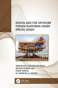 Design Aids for Offshore Topside Platforms Under Special Loads (Repost)