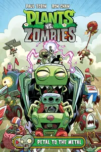 Plants vs Zombies v05-Petal to the Metal 2016 digital Son of Ultron II