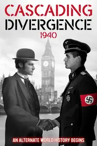 Cascading Divergence: 1940 An Alternate World History Begins