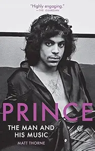 Prince: The Man and His Music (2nd Edition)