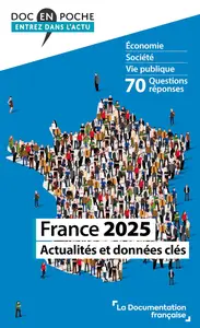 France 2025 : Actualités et données clés - La Documentation française