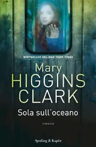 Sola sull'oceano - Mary Higgins Clark (Repost)