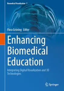 Enhancing Biomedical Education: Integrating Digital Visualization and 3D Technologies