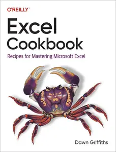 Excel Cookbook: Recipes for Mastering Microsoft Excel