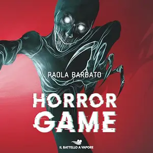 «Horror game» by Paola Barbato