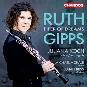 Juliana Koch, Michael McHale, Julian Bliss - Piper of Dreams: Ruth Gipps Chamber Music (2024) [Official Digital Download 24/96]