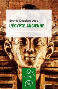 Sophie Desplancques, "L'Égypte ancienne"