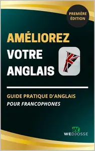 Collectif, "Améliorez votre anglais: Guide pratique d'anglais pour francophones"