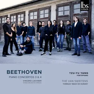 Tzu-Yu Yang, The Van Swietens & Thibault Back de Surany - Beethoven: Piano Concertos 3 & 4 (2024)