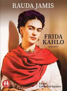 Rauda Jamis, "Frida Kahlo : Biographie"